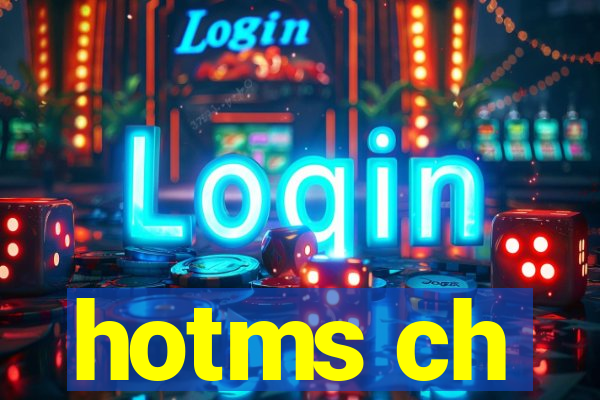 hotms ch
